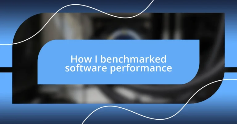 How I benchmarked software performance