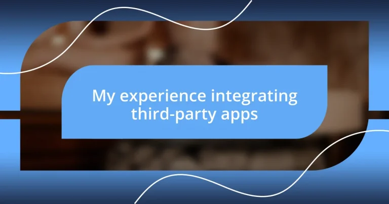 My experience integrating third-party apps