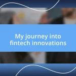 My journey into fintech innovations