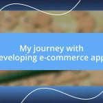 My journey with developing e-commerce apps