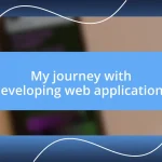 My journey with developing web applications