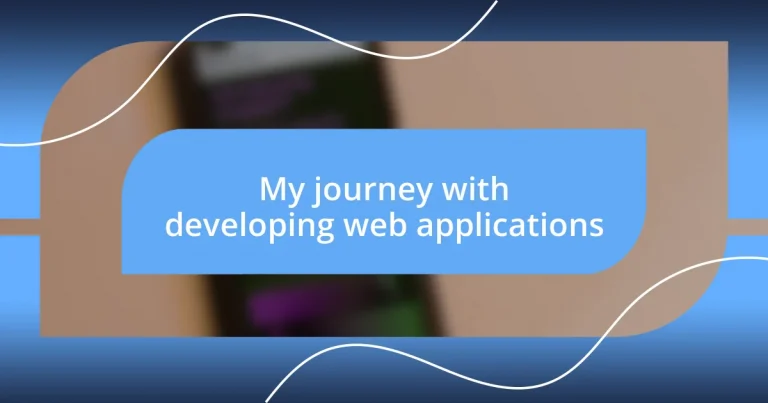 My journey with developing web applications