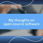 My thoughts on open-source software