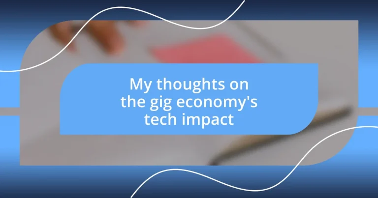 My thoughts on the gig economy’s tech impact