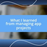 What I learned from managing app projects