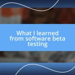 What I learned from software beta testing