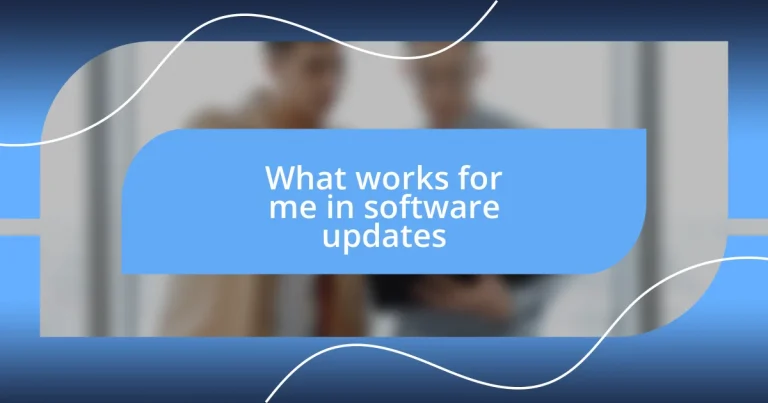 What works for me in software updates